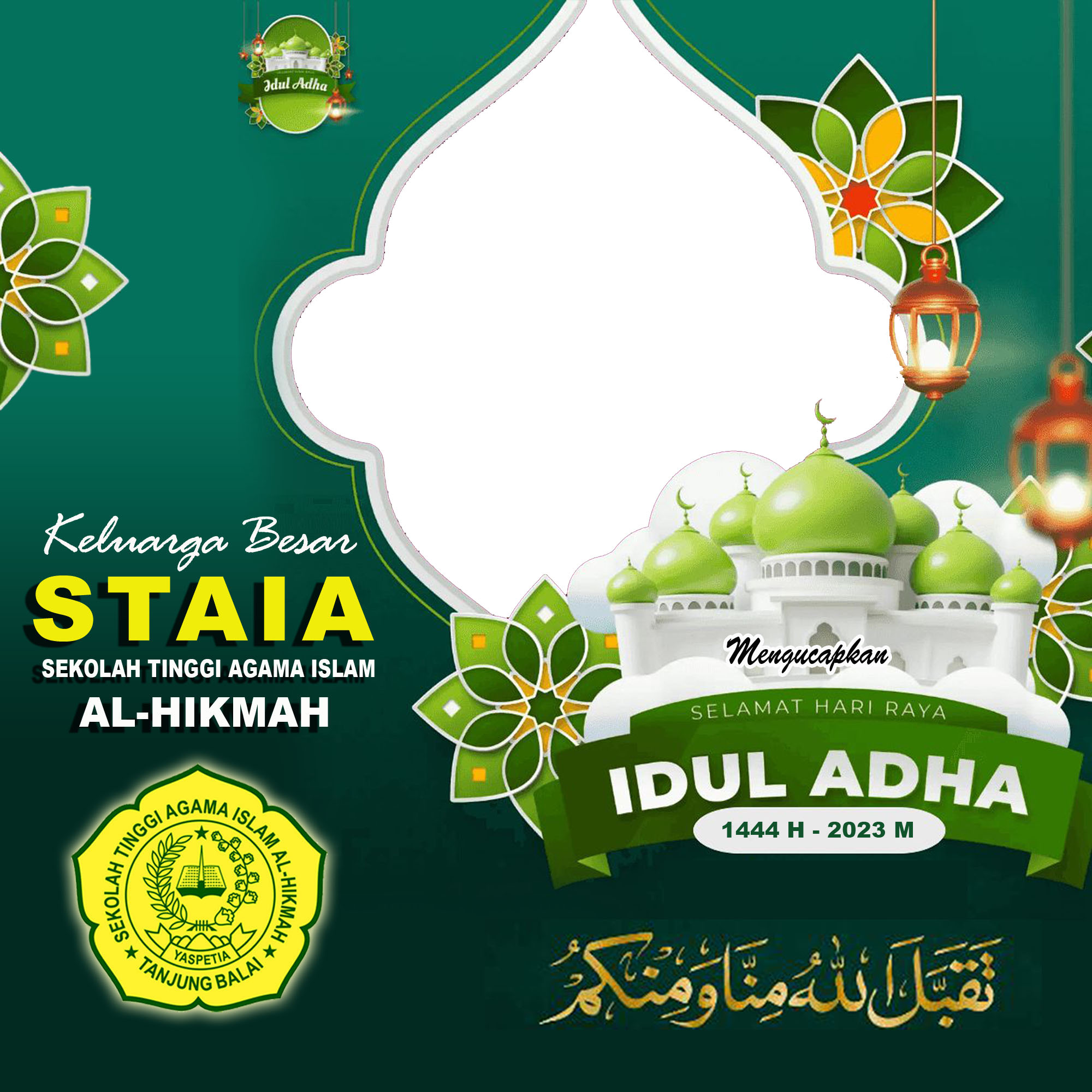 Dalam Hitungan Hari, Keluarga Besar STAI AL-Hikmah Tanjungbalai Ucapkan Selamat Hari Raya Idul Adha 1444 H