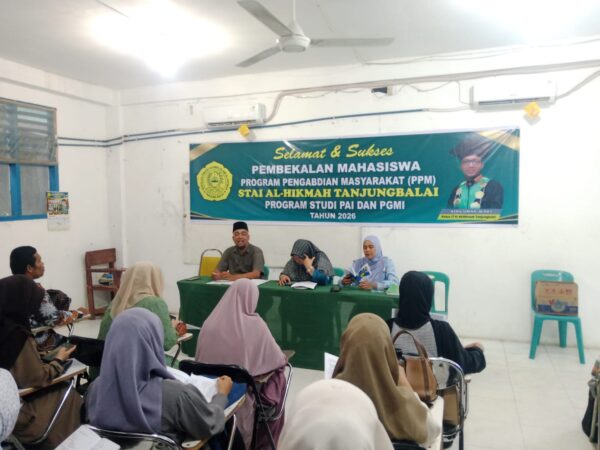 Pembekalan Mahasiswa PPM STAI AL-Hikmah Tanjungbalai 2026